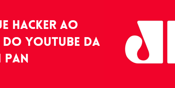 Jovem Pan sofre ataque hacker no YouTube