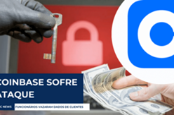 Funcionários da Coinbase causa vazamento e tem prejuízo de US$ 20 milhões por vulnerabilidade